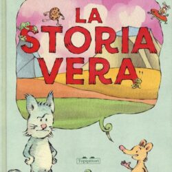 LA STORIA VERA. EDIZ. A COLORI