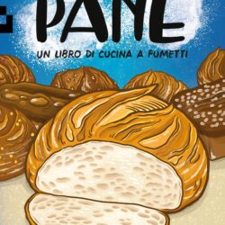 PANE. UN LIBRO DI CUCINA A FUMETTI