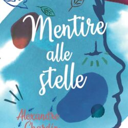 MENTIRE ALLE STELLE