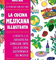 LA CUCINA MESSICANA ILLUSTRATA