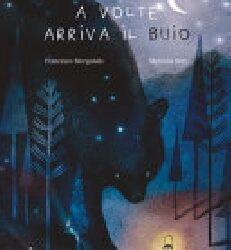 A VOLTE ARRIVA IL BUIO