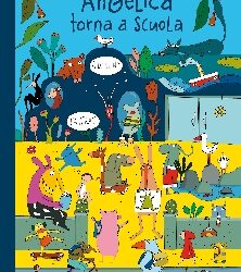 ANGELICA TORNA A SCUOLA