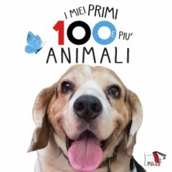 I MIEI PRIMI CENTO ANIMALI